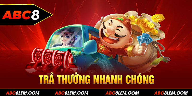 Tốc độ trả thưởng nhanh chóng, an toàn 